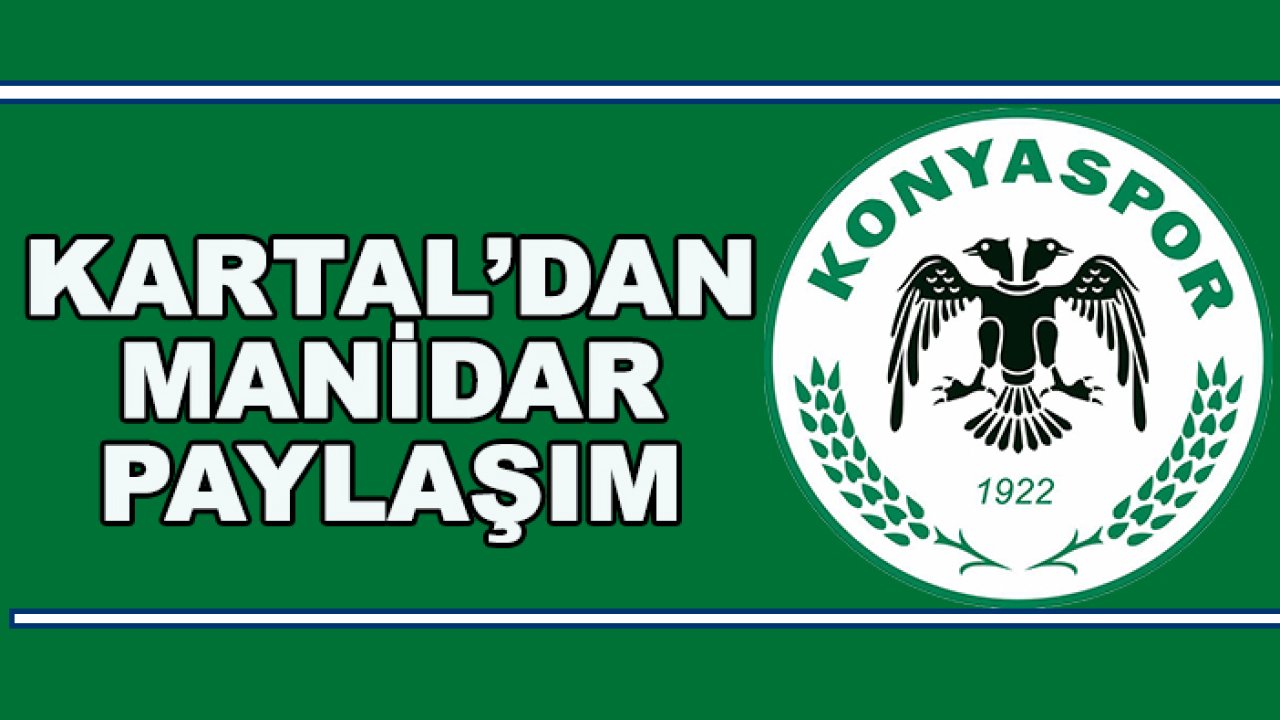Konyaspor'dan manidar paylaşım