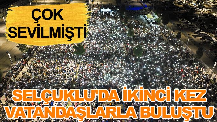 Çok sevilmişti: Selçuklu'da ikinci kez vatandaşlarla buluştu