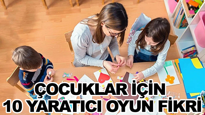 Çocuğunuzla evde kaliteli vakit geçirmek için 10 etkili fikir