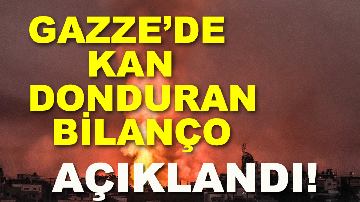 Gazze’de kan donduran bilanço açıklandı!
