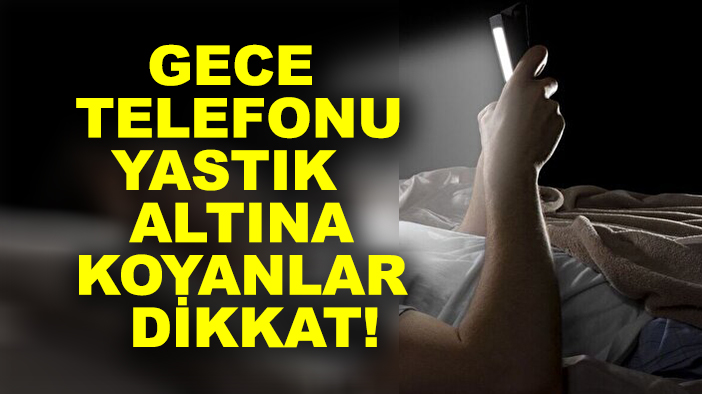 Gece boyunca telefonla uyuyanlar için risk çanları çalıyor