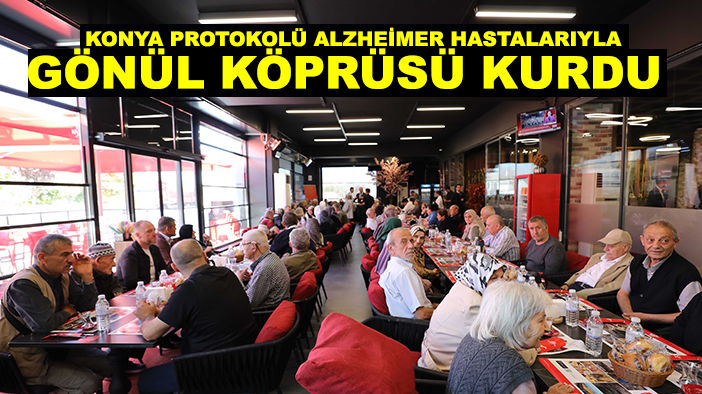 Konya protokolü, alzheimer hastalarıyla gönül köprüsü kurdu