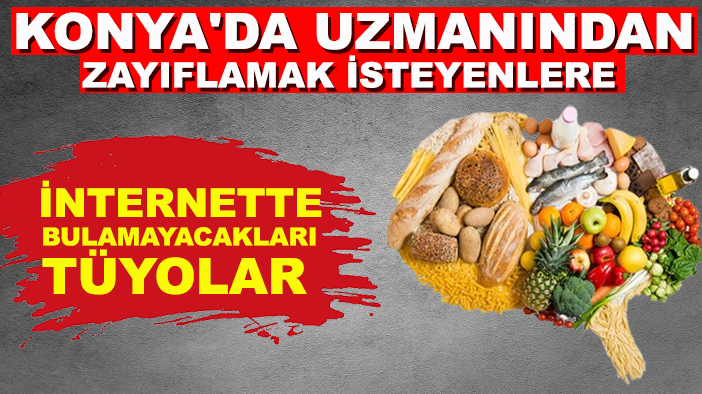 Uzmanından kilo vermek isteyenlere başka yerde bulamayacağınız tavsiyeler