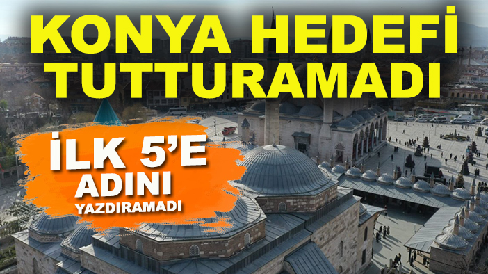 Konya hedefi tutturamadı: İlk 5’e adını yazdıramadı