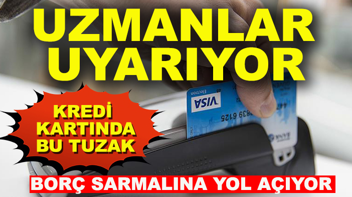 Kredi kartında bu yanlış, borçları hızla artırıyor!