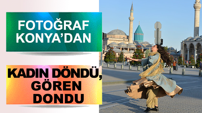 Fotoğraf Konya’dan: Kadın yaptığıyla görenleri hayretler içinde bıraktı