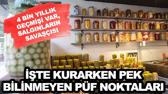 4 bin yıllık geçmişi var, salgınların savaşçısı: İşte kurarken pek bilinmeyen püf noktaları