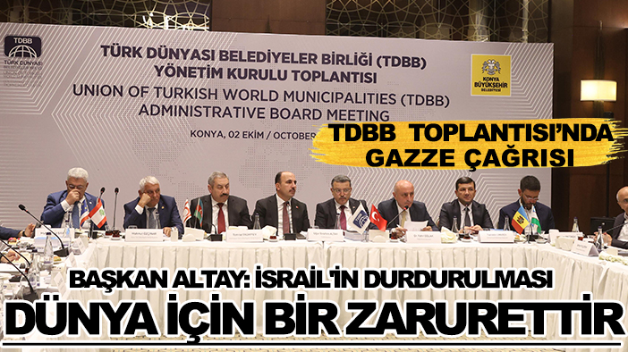 Başkan Altay: İsrail'in durdurulması artık dünya için bir zarurettir