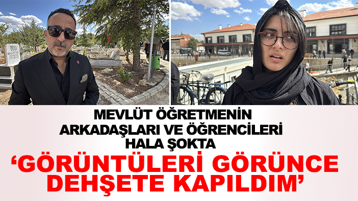Konya'daki dehşet verici kazada ölen Mevlüt öğretmenin hukukçu öğrencisinden dikkat çeken açıklama