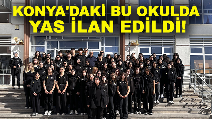 Konya'daki bu okulda yas var!