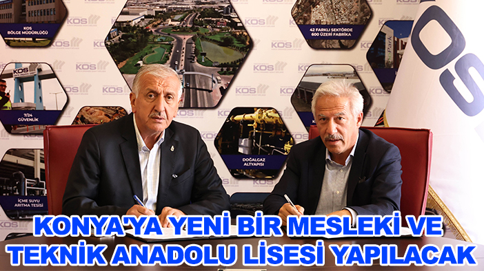 Konya'ya yeni bir mesleki ve teknik anadolu lisesi yapılacak