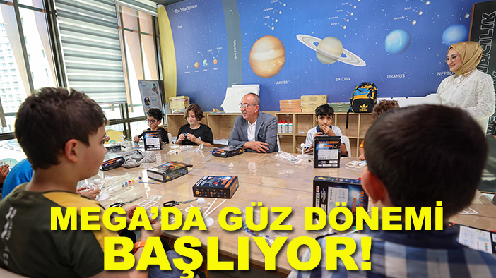 MEGA’da güz dönemi başlıyor!