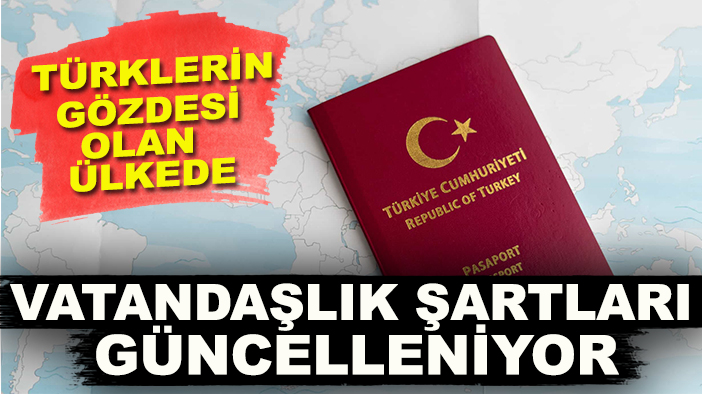 Türklerin yoğun ilgisiyle bilinen ülkede vatandaşlık yasası değişiyor