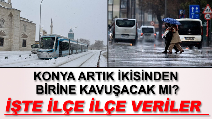 Konya hasretle bekliyor: Peki veriler ne diyor?