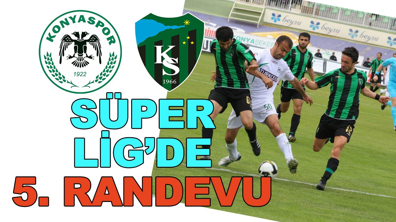 Konyaspor-Kocaelispor 5. randevuda