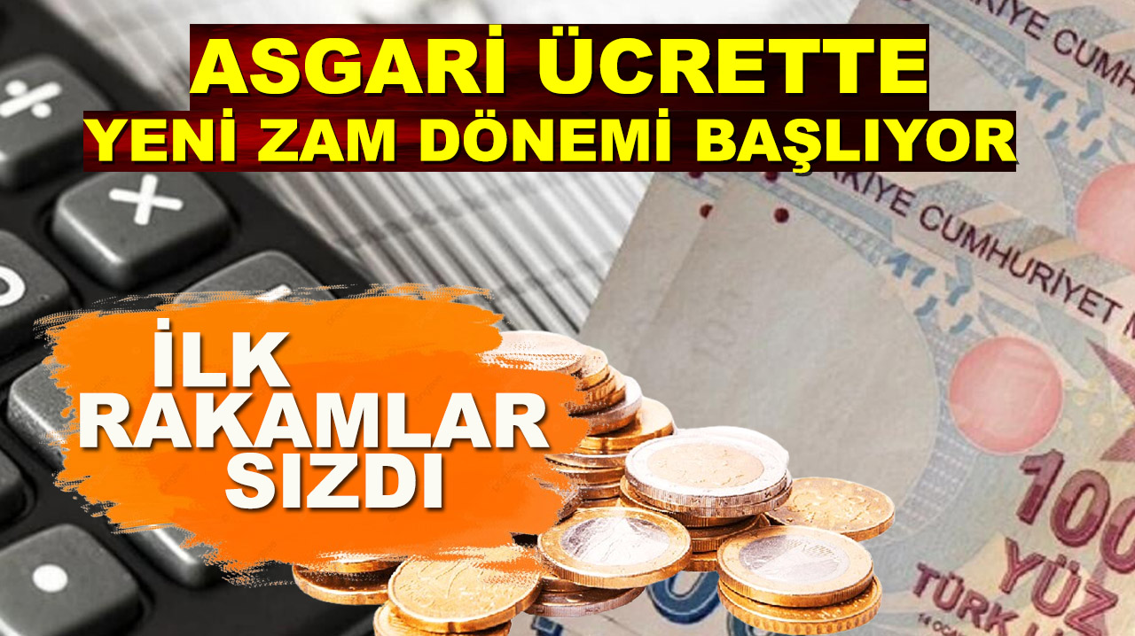 Asgari ücrette yeni zam dönemi başlıyor: İlk rakamlar sızdı