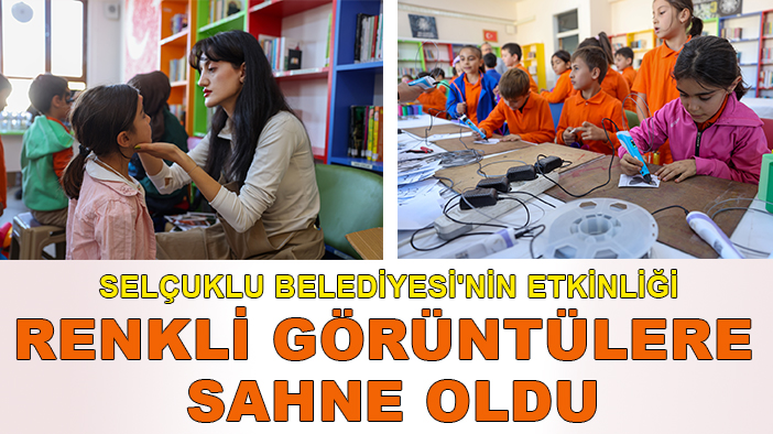 Selçuklu Belediyesi'nin etkinliği renkli görüntülere  sahne oldu