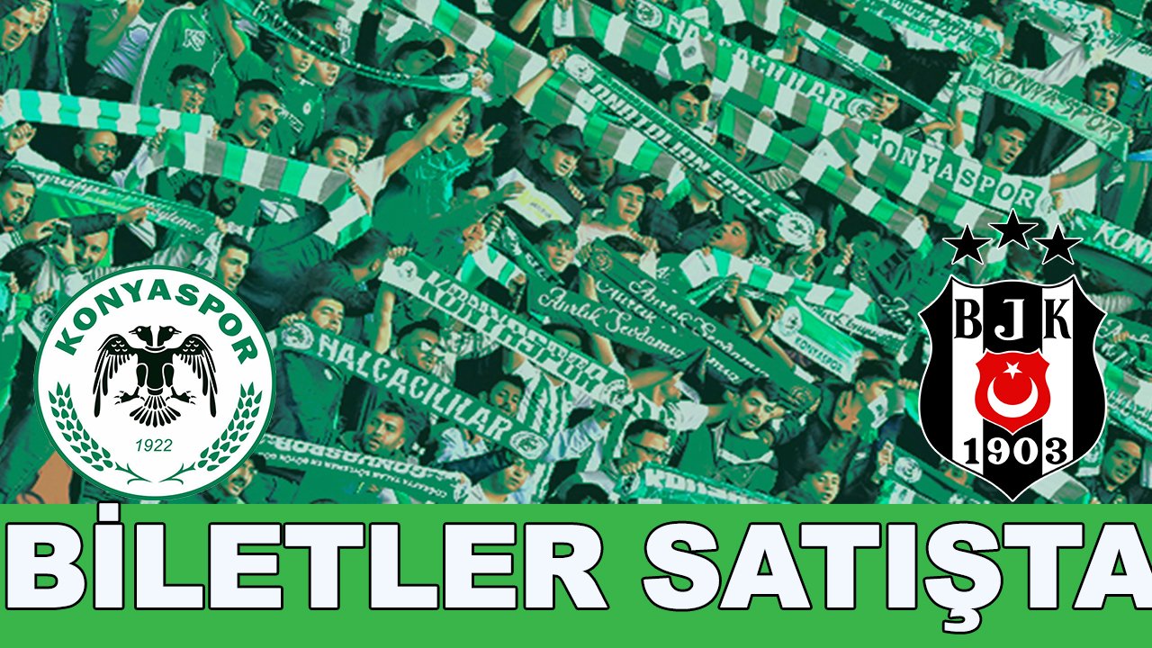 Konyaspor-Beşiktaş biletleri satışta