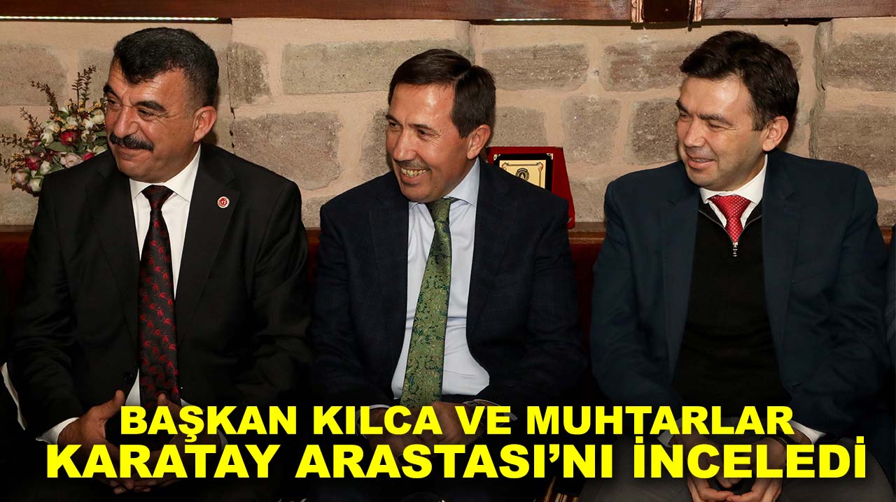 Başkan Kılca ve Muhtarlar Karatay Arastası’nı inceledi