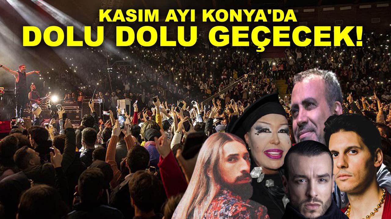 Kasım ayı Konya'da dolu dolu geçecek!