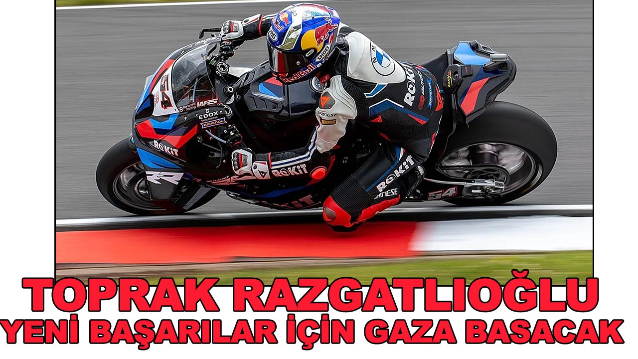 Toprak Razgatlıoğlu 'gaz' kesmeyecek