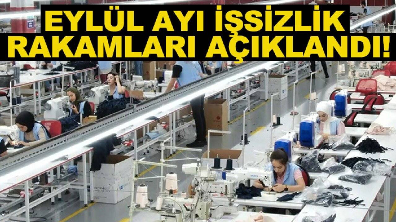 Eylül ayı işsizlik rakamları belli oldu