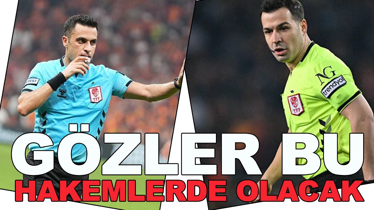Ali Yılmaz -Cihan Aydın, gözler bu hakemlerde olacak