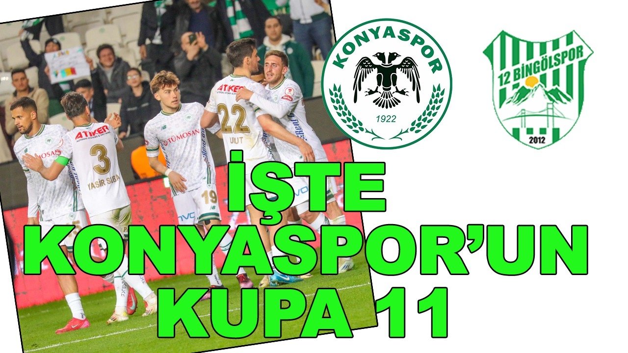 Konyaspor’un 12 Bingölspor 11’i belli oldu