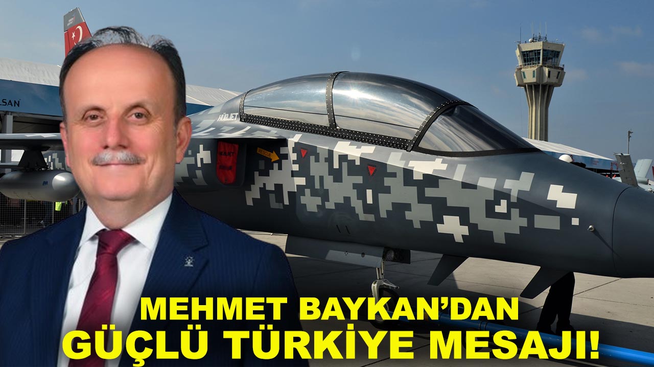 Mehmet Baykan’dan güçlü Türkiye mesajı! Türkiye uçak alıyor uçak satıyor