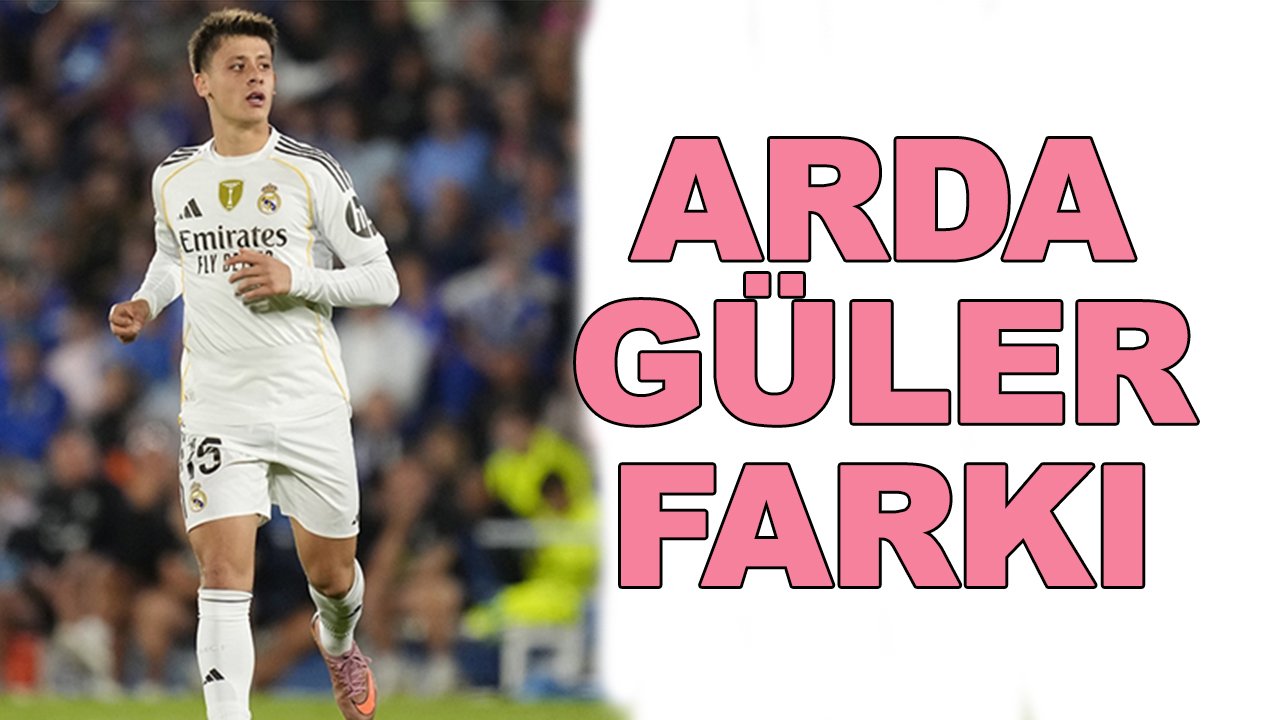 Arda Güler farkı