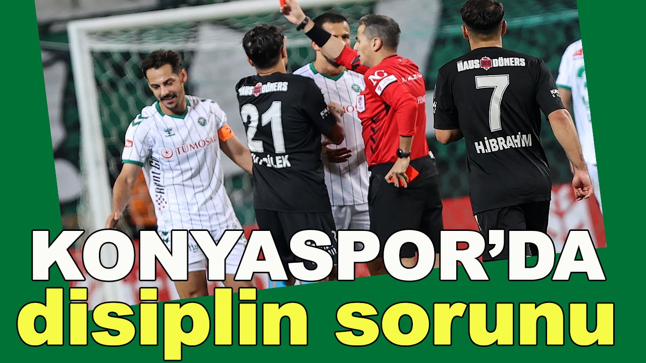 Konyaspor’da disiplin sorunu
