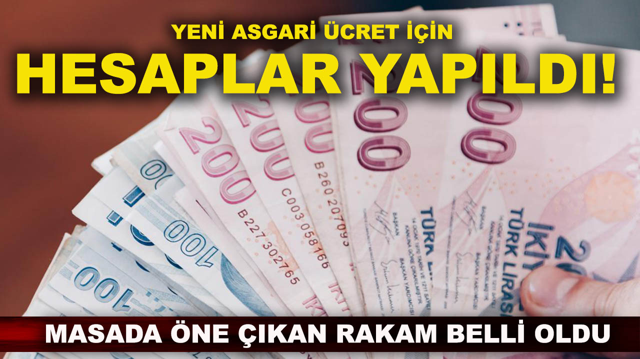 Asgari ücret için hesaplar yapıldı! Masada öne çıkan rakam belli oldu