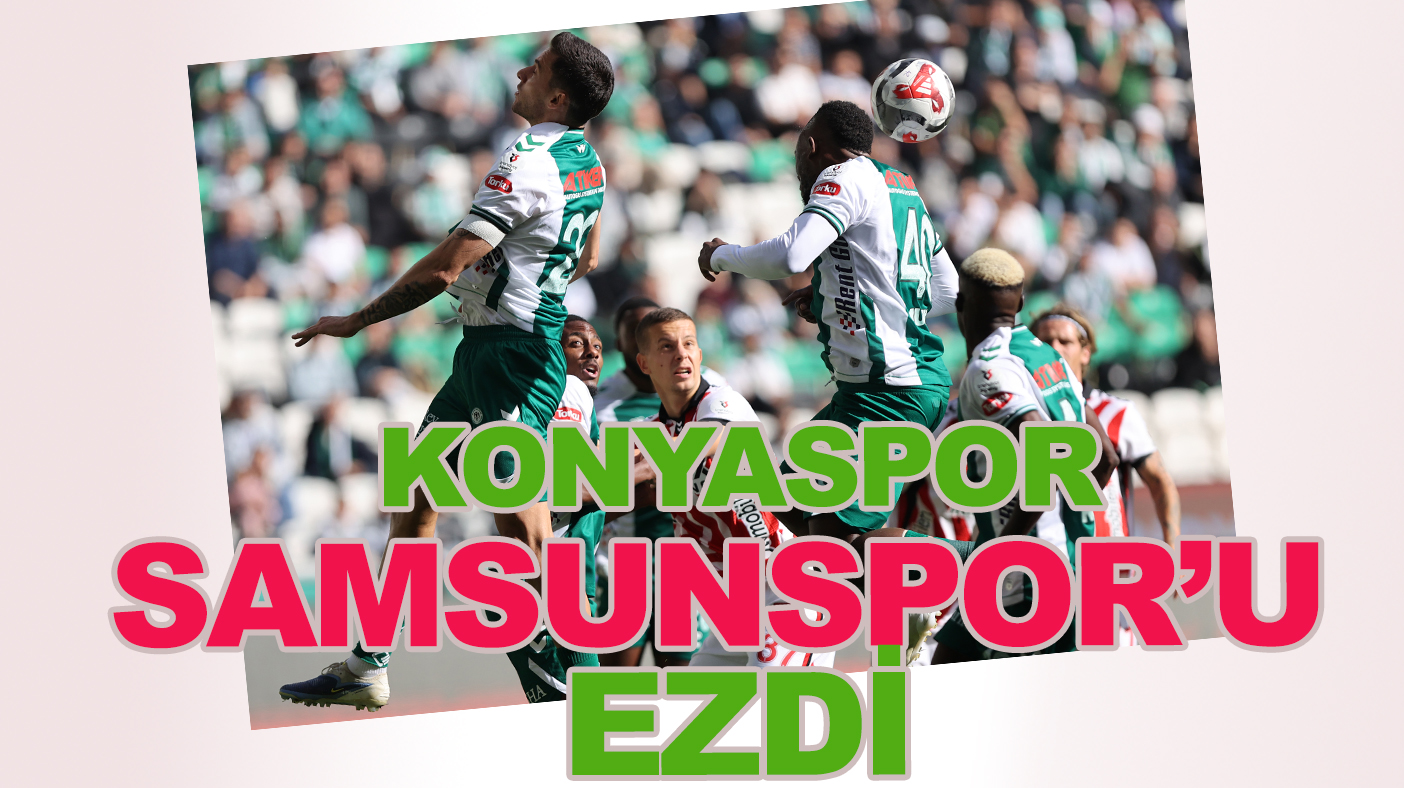 Konyaspor, Samsunspor'u ezdi!