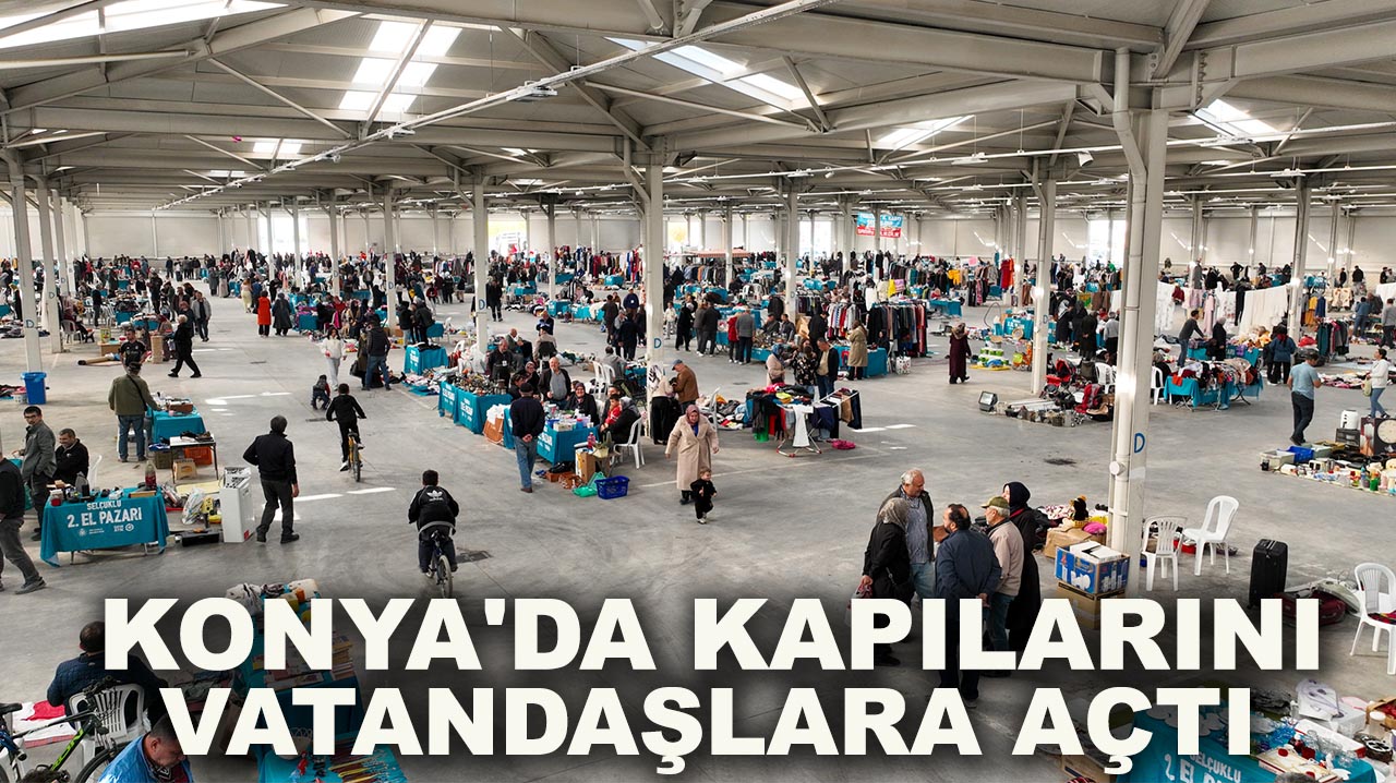 Türkiye'ye örnek Pazar 24. kez Konya'da kapılarını vatandaşlara açtı