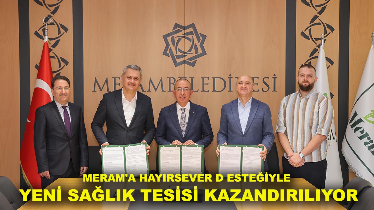 Meram'a hayırsever desteğiyle yeni sağlık tesisi kazandırılıyor