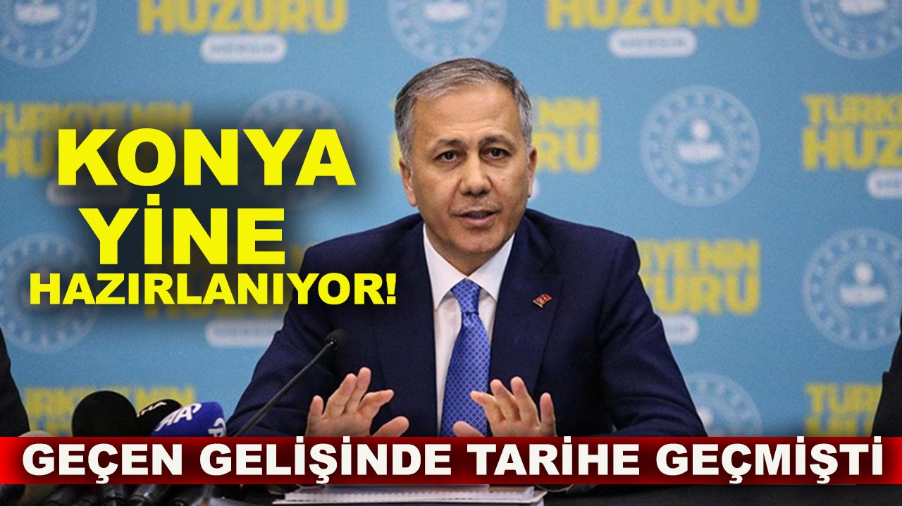 Konya yine hazırlanıyor! Geçen gelişinde tarihe geçmişti