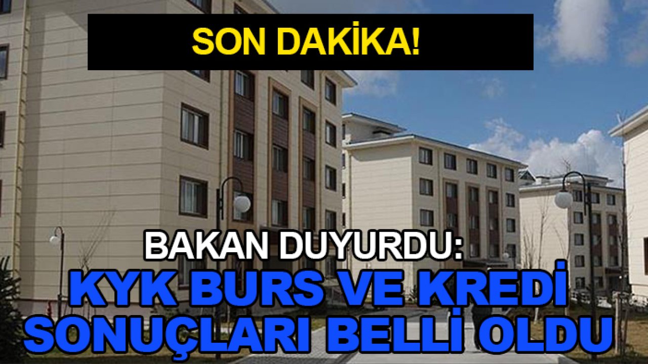 Son dakika! Bakan duyurdu: KYK burs ve kredi sonuçları belli oldu