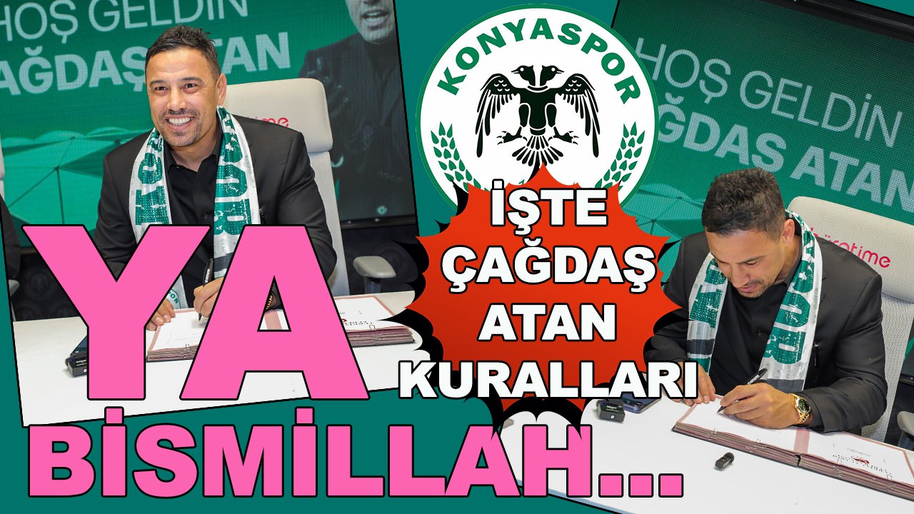 İşte Konyaspor'da Çağdaş Atan kuralları
