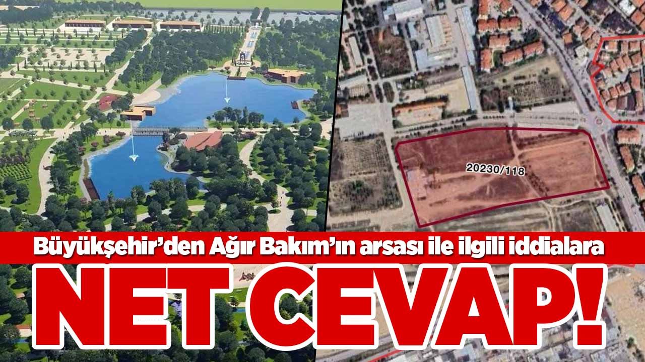 Konya Büyükşehir’den Ağır Bakım’ın arsası ile ilgili iddialara net cevap