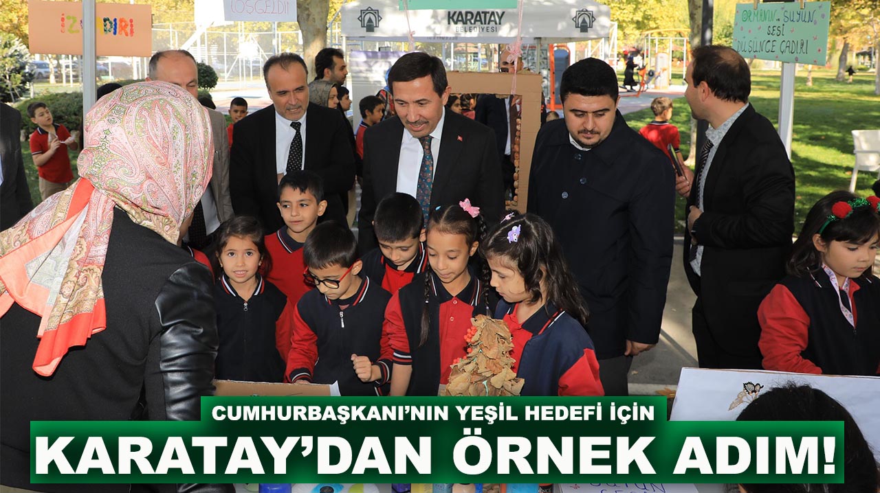 Cumhurbaşkanı’nın yeşil hedefi için Karatay’dan örnek adım!