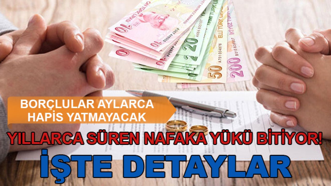 Yıllarca süren nafaka yükü bitiyor! Vatandaşın gözü kulağı yeni yargı paketinde