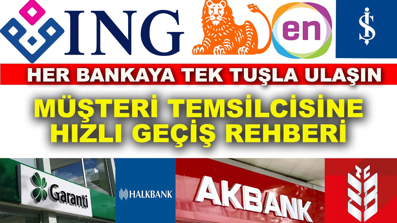 Her bankaya tek tuşla ulaşın: Müşteri temsilcisine hızlı geçiş rehberi