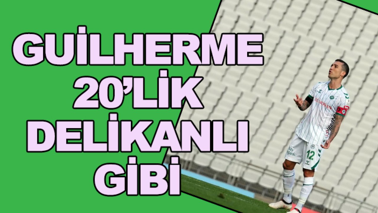 Konyaspor'da Guilherme 20'lik delikanlı gibi