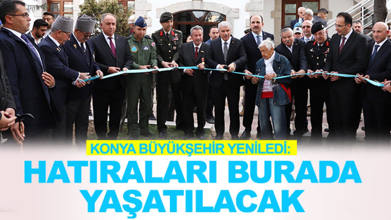 Konya Büyükşehir yeniledi: Hatıraları burada yaşatılacak
