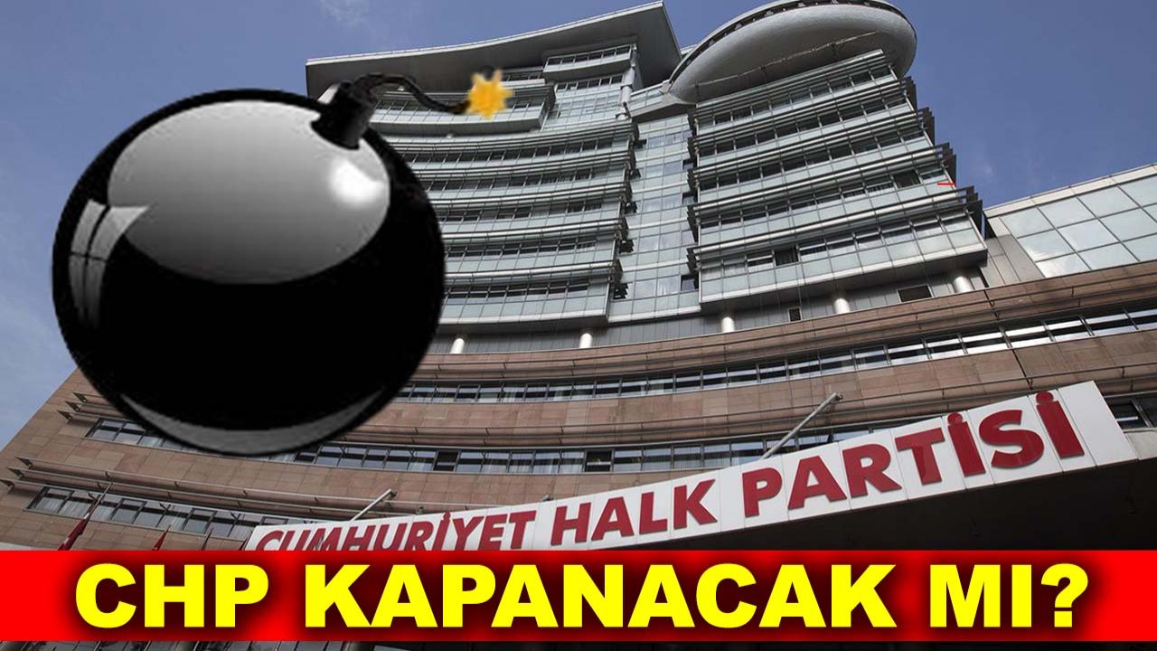 CHP hakkında kapatma davası talebi! CHP kapanacak mı?