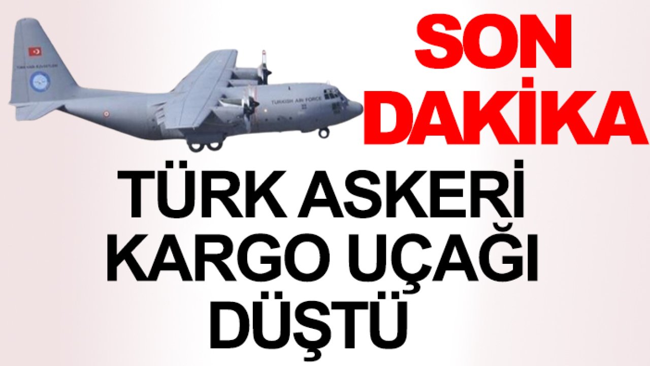 Askeri uçağımız düştü! Çok sayıda şehidimiz var...