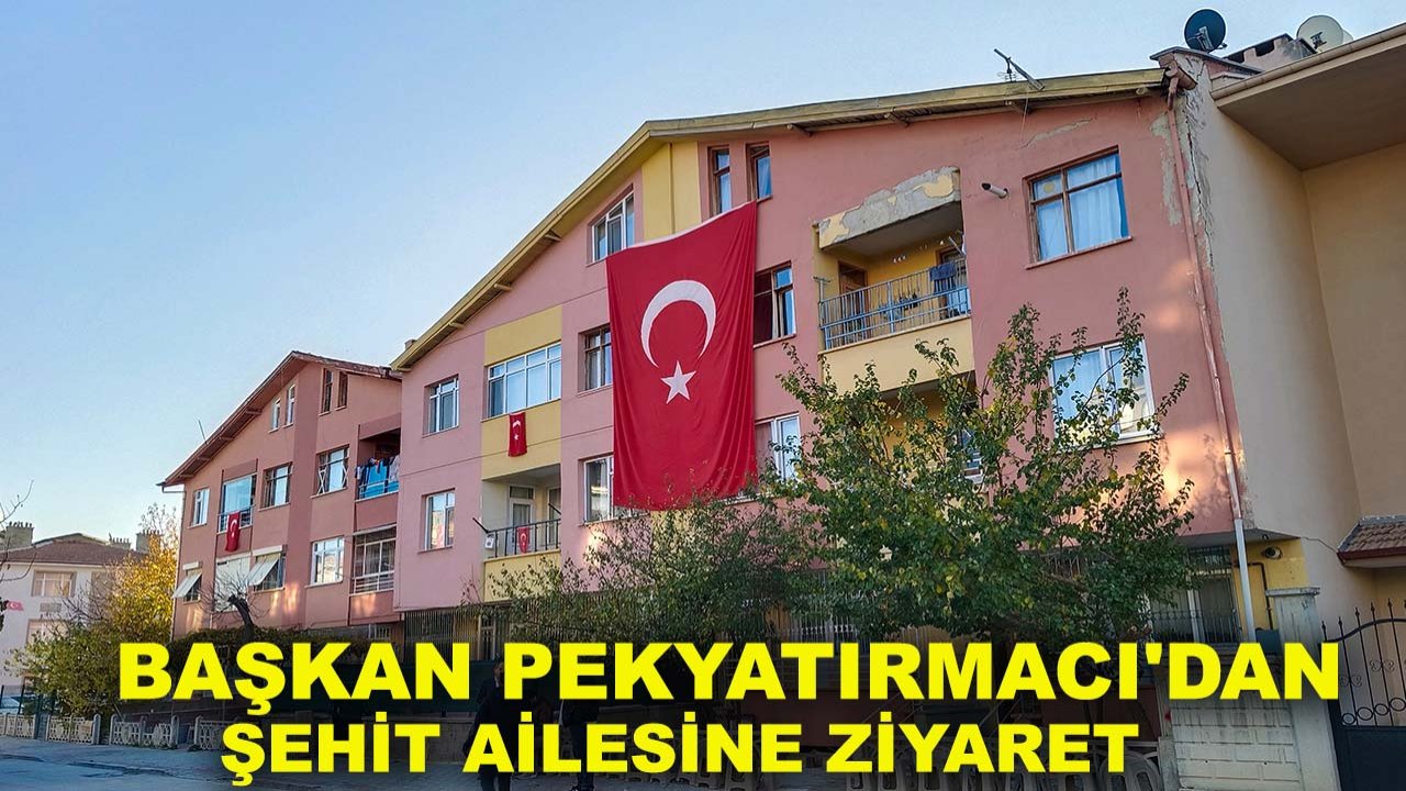 Selçuklu'ya da şehit ateşi düştü! Başkan Pekyatırmacı'dan şehit ailesine ziyaret
