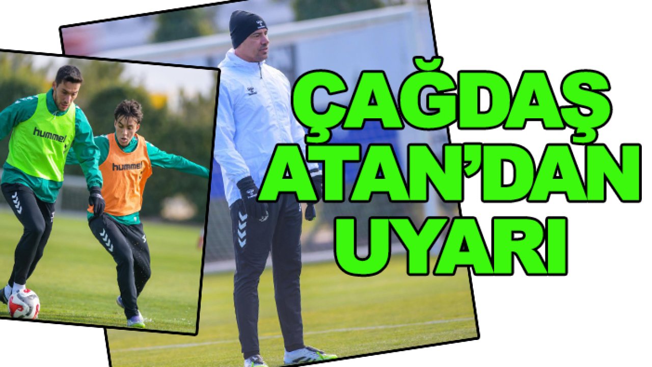 Konyaspor'da Çağdaş Atan'dan uyarı