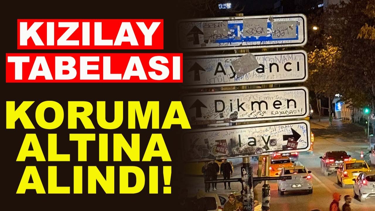 Kızılay tabelası koruma altına alındı!