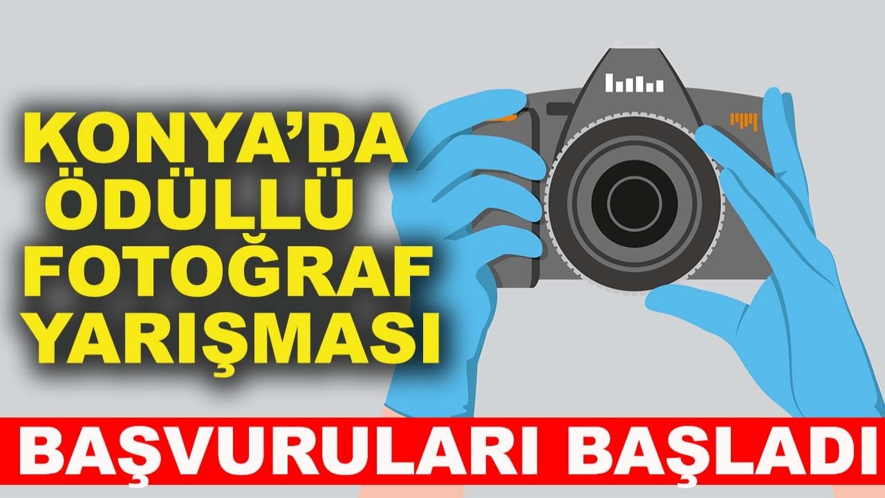 Konya’da ödüllü fotoğraf yarışması başvuruları başladı
